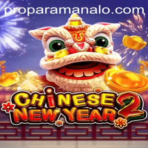 Explore the Exciting World of CHINESENEWYEAR2: Unlock 'Para Manalo' Strategies